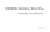 FANUC Series 16i/160i-LB PARAMETER MANUAL · PDF fileC Language Executor PROGRAMMING MANUAL B-62443EN-3 FANUC MACRO COMPILER (For Personal Computer) PROGRAMMING MANUAL B-66102E PMC