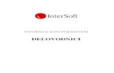 Delovodnici - InterSoft - Poč · PDF fileInterna delovodna knjiga (omogu ćava evidentiranje i pra ćenje ko je i kada uzimao postoje ću dokumentaciju)