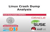 Linux Crash Dump Analysis - D3Sd3s.mff.cuni.cz/teaching/crash_dump_analysis/slides/08-linux.pdf · Linux Crash Dump Analysis. Crash Dump Analysis 2014/2015 Linux 2 ... We can also