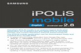User Manual-iPOLiS Mobile-Android-ENGLISH-v2,8 · PDF fileHanwha’s iPOLiS mobile is an android based dedicated application for smartphones and tablet PCs to remotely monitor and
