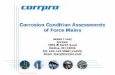 Corrosion Condition Assessments of Force · PDF fileCorrosion Condition Assessments of Force Mains ... In-Situ Soil Resistivity ... Was a repair clamp installed on the pipe during