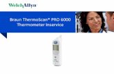 Braun ThermoScan® PRO 6000 Thermometer Inservice · PDF fileBraun ThermoScan® PRO 6000 Thermometer Inservice . ... Manual Timer 11. ... • Always use PRO 6000 disposable probe covers