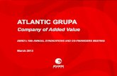 ATLANTIC GRUPA - ebrd. · PDF fileATLANTIC GRUPA Company of Added Value . EBRD’s 15th ANNUAL SYNDICATIONS AND CO-FINANCIERS MEETING . March 2013
