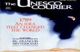1789: an idea that changed the world; The UNESCO …unesdoc.unesco.org/images/0008/000830/083091eo.pdf · 1789 : AN IDEA THAT CHANGED THE WORLD THE REPUBLIC'S CITIZENS OF HONOUR by