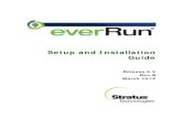Setup and Installation Guide - · PDF file2 Setup and Installation Guide 7. Install the everRun software onto each XenServer host in the pool. 8. Install XenTools on each Windows VM
