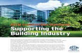 ASTM Construction Standards: Supporting the Building · PDF file ASTM CONSTRUCT S TANDARDS: S T T INDUSTRY ASTM Construction Standards: Supporting the Building Industry ASTM International