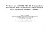 An Overview of ASME V&V 20: Standard for Verification and ... · PDF file•ASME PTC 61: V&V 20 ... Interpretation of Validation Results with No Assumptions Made about the Error Distributions