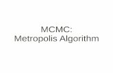 MCMC: Metropolis · PDF fileOutline Different numerical techniques for sampling from the posterior – Rejection Sampling – Inverse Distribution Sampling – Markov Chain-Monte Carlo