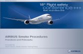 AIRBUS Smoke Procedures - Leeham News and Comment · PDF fileAIRBUS Smoke Procedures Procedures and Philosophy ... Paper procedures and ECAM procedure ... Immediate actions before