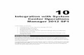 Integration with System Center Operations Manager · PDF fileIntegration with System Center Operations Manager 2012 SP1 318 You can also monitor the health and availability of the