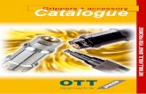 Catalogue Grippers + accessory - OTT- · PDF fileCatalogueGrippers + accessory . Clamping Technology Introduction The name OTT has been standing for high technology for more than 135