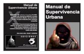 Manual de Supervivencia Urbana - …filobobos.wikispaces.com/file/view/Manual+de... · MANUAL DE SUPERVIVENCIA URBANA 1 DETENCIÓN En el supuesto de que la policía te pare por la