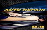 Consumer’s Guide to Auto Repair - Bureau of Automotive ... · PDF fileWhen the Repairs Cost More than ... Automotive Repair. a Consumer’s Guide to auto repair . Bureau of automotive