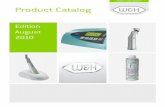 Product Catalog - W&H Dentalwerk · PDF fileProduct Catalog Edition ... long nozzle cleaner REF 00636901 coolant tube, slide-on ... > High cutting frequency for good cutting power