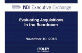 Evaluating Acquisitions in the Boardroom · PDF fileManaging, monitoring and reporting on success of deal and achieving value proposition that supported deal ... Dealogic and William