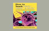 How TOEFL TOEIC IELTS More - TEFL eBooks - ...teflebooks.com/TOEFLManualNEW.pdf · How to Teach TOEFL TOEIC IELTS and More 4 ... Fast Track Grammar ... specialized skills courses