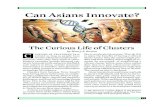 n innovation m Can Asians Innovate? - aparc.fsi. · PDF fileThe Curious Life of Clusters ... Ministry of Science and Technology began ... future of Asian clusters, it is to have na