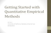 Getting Started with Quantitative Empirical Methods Started with... · Outline •What are empirical methods? What are quantitative empirical methods? •Quantitative empirical methods