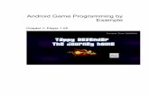 Android Game Programming by Example - Packt Publishing · PDF fileAndroid Game Programming by Example Chapter 1: Player 1 ... Gradle Scripts ... Select whether you want to install