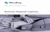 Remote Deposit Capture -  · PDF fileRemote Deposit Capture: Sound Practices for Implementation and Risk Avoidance Page 4 Why RDC? RDC gives financial institutions the ability to