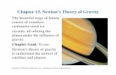 CChh apter 13. Newton’s Theory of Gravity - GSU P&Aphysics.gsu.edu/dhamala/Physics2211/Chapter13.pdf · Newton’s theory of gravity to understand the motion of satellites and planets.