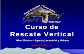 Curso Curso de de Rescate Rescate Vertical - · PDF fileItalianTREK - Italian Work & Rescue Curso Curso de de Rescate Rescate Vertical Nivel Básico – Agreste, Industrial y Urbano