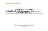 NOVAnews Digital Signage System Guidelines · PDF filePage 2 – 03/10/10 NOVAnews Digital Signage System Guidelines Table of Contents Overview 3 Goals of Digital Signage 3 Hours of