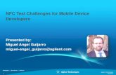 NFC Test Challenges for Mobile Device Developers · PDF fileReader/Writer Mode Feb 2013 ... NFC Forum and EMVCo may mutually recognize L1 certification Feb 2013 Agilent Technologies