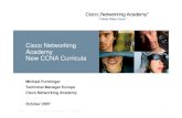 Cisco Networking Academy New CCNA Curriculadigeset.ucol.mx/cisco-regional/retooling/7_presentaciondiscoveryy... · CCNA rev4 © 2007 Cisco Systems, Inc. All rights reserved. Cisco