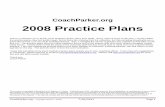 2008 Practice Plans - Youth Football · PDF file20/7/2011 · This is a collection of my tackle youth football practice plans from 2008. ... Offensive Formation ... (Exx, Btxx Parker)