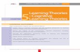5 Learning Theories - Cognitive CHAPTER Learning Theoriesfcc-educ120.weebly.com/.../chapter_5_learningtheories_cognitive.pdf · i. 105 CHAPTER 5 l LEARNING THEORIES - COGNITIVE LEARNING