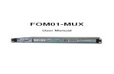 FOM01-MUX Fiber E1 Multiplexer - ctcu.com.tw · PDF fileHDB3 Line Impedance Unbalanced 75 ohms (BNC) Balanced 120 ohms (RJ -45) Receiver sensitivity -20dB "Pulse" Amplitude Nominal