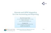 Discrete and OPM Integration for Cost Accounting and … SIG Minutes/Discrete-OPM... · Oracle Business Intelligence Enterprise Edition ... Process Costing R12 –too few reports,