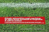 Ethnic minorities and coaching in elite level football in ... · PDF file2 – BME representation in coach education and coach employment 10 3 – Explanations for the low levels of