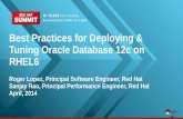 Best Practices for Deploying & Tuning Oracle Database 12c ... · PDF fileBest Practices for Deploying & Tuning Oracle Database 12c on RHEL6 Roger Lopez, Principal Software Engineer,