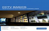 CCTV BASICS - Security Cameras, CCTV, Security · PDF fileThe human eye can see 25 FPS ... can be controlled using a standard computer mouse. ... A security camera lens size determines
