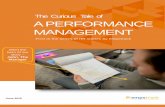 The Curious Tale of A PERFORMANCE MANAGEMENT · PDF fileA PERFORMANCE MANAGEMENT The Curious Tale of Meet the hero of our ... •So she goes to the marketplace and buys a performance