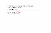 INTERNATIONAL SHIPPING GUIDE - TWI Group · PDF fileIntroduction The International Shipping Guide has been compiled for you by TWI to ease the challenge of international shipping.