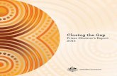 Closing The Gap: Prime Minister’s Report 2015 · PDF fileThis is the seventh Closing the Gap Report . produced since targets were set by the Council of Australian Governments (COAG)