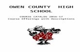 AGRICULTURAL - Owen County Elementary School Course...  · Web viewBand, Ensemble Band, Music History, Chorus, Drama, Guitar, Arts ... The scores are also required by colleges to