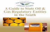 A Guide to State Oil & Gas Regulatory Entities in the Southsseb.org/files/Oil-Gas.pdf · P Preface Our intention as we compiled A Guide to State Oil & Gas Regulatory Entities in the