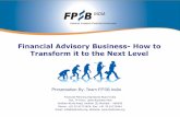 Financial Advisory Business- How to Transform it to the ... Advisory Business... · Contents I. Current Scenario & Challenges II. What does a personal finance customer want from an