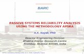 Design of Passive Systems of Indian AHWR and CHTR by DEPLOYMENT OF SEVERAL PASSIVE SAFETY SYSTEMS ... • uncertainties in the material properties such as ... BARC has built many experimental