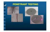 PENETRANT TESTING - Tiarasalsabilatoniputri · PDF file•In penetrant testing, a liquid with high surface ... a component under test. •The penetrant “penetrates” into surface