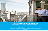 Transformacion Digital Banca Minorista - · PDF filede digitalización: • Con las inversiones en tecnología adecuadas, ... el incremento de eficiencias y la búsqueda de nuevas