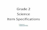 Item Specifications - Science - Grade 2 · PDF fileAnalyze data from tests of an object or tool to determine whether it works as intended. DISCIPLINARY CORE IDEAS ... Grade 2 SCIENCE