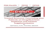 PBA Health PPOK OPHA - Drug Store News · PDF file1 PBA Health ° PPOK ° OPHA Trusted Resource: Counseling your Patients on Drug/Nutrition Depletion and Vitamin