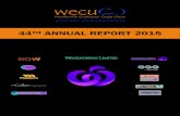 4244ndTH ANNUAL REPORT 2013 ANNUAL REPORT 2015 Annual... · 6 Woolworths Employees’ Credit Union Annual Report 2015 CHAIRMAN’S REPORT Hello Members, 30 year milestone with WECU.