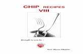 CHIP RECIPES VIII - Fort Myers CHIPfortmyerschip.com/documents/CHIP Cookbook 2011-02.pdf · CHIP RECIPES VIII. Fort Myers Chapter. Brought to you by ~ Fort Myers Chapter . Director