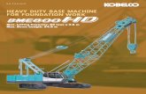 HEAVY DUTY BASE MACHINE FOR FOUNDATION  · PDF fileHEAVY DUTY BASE MACHINE FOR FOUNDATION WORK Max. Lifting Capacity: 80 tons x 3.6 m Max. Boom Length: 54.9 m BME800HD